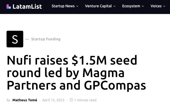 Nufi raises $1.5M seed round led by Magma Partners and GPCompas. Source: LatamList.